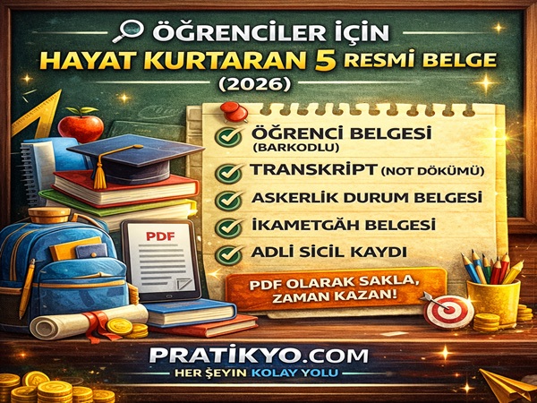 e-Devlet Öğrenci Belgesi Alma 2026: Barkodlu Belge Nasıl Alınır? (Adım Adım)