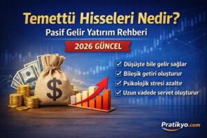 Temettü Hisseleri Nedir? Pasif Gelir İçin En Doğru Strateji (2026 Rehberi)