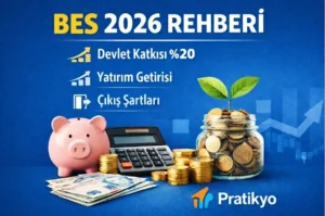 BES Nedir? 2026 Devlet Katkısı, Getiri ve Çıkış Şartları