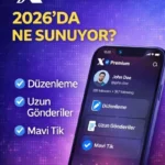 X Premium Nedir? 2026 X (Twitter) Premium Özellikleri ve Ücretleri