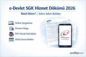 e-Devlet SGK Hizmet Dökümü 2026 | Nasıl Alınır? Adım Adım Rehber