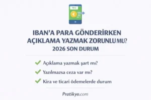 IBAN’a Para Gönderirken Açıklama Yazmak Zorunlu mu?