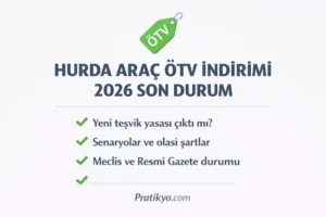 Hurda Araç ÖTV İndirimi 2026 Son Durum | Yeni Teşvik Çıkacak mı?