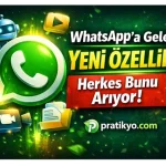 WhatsApp’a Gelen Yeni Özellik (2026) – Herkesin Konuştuğu Güncelleme!