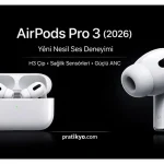 AirPods Pro 3 (2026) Özellikleri, Fiyatı ve Çıkış Tarihi