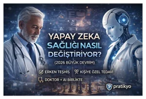 Yapay Zeka Sağlığı Nasıl Değiştiriyor? (2026 Büyük Devrim)