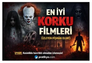En İyi Korku Filmleri (İzleyen Pişman Olur!)