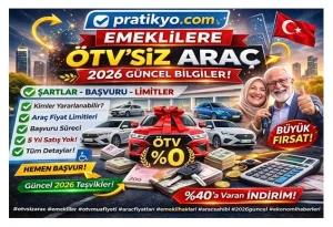 Emeklilere ÖTV’siz Araç 2026: Şartlar, Limitler ve Güncel Bilgiler
