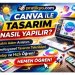 Canva ile Tasarım Nasıl Yapılır? (2026 Güncel Rehber + Adım Adım Anlatım)