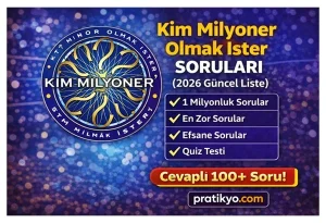 Kim Milyoner Olmak İster Soruları (2026 Güncel Liste)