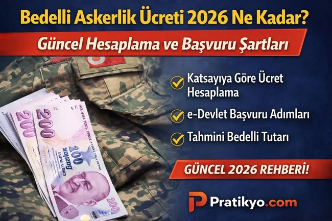 Bedelli Askerlik Ücreti 2026 Ne Kadar? Güncel Hesaplama