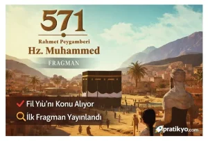 571 Rahmet Peygamberi Hz. Muhammed Fragman (2026) – Film Konusu ve Tüm Detaylar