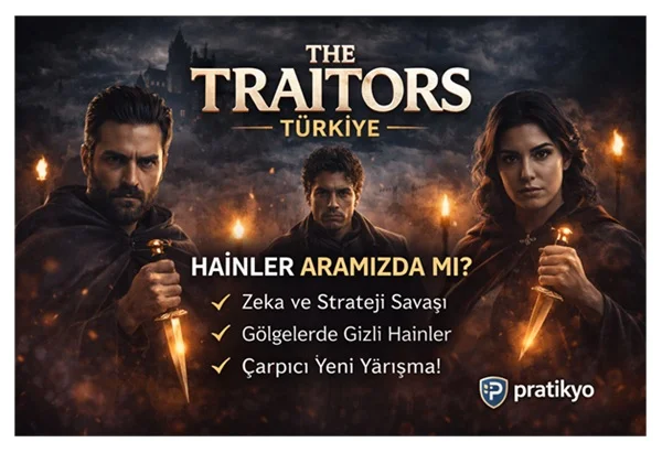 The Traitors Türkiye Nedir? Konusu, Yarışmacıları ve Tüm Detaylar (2026)