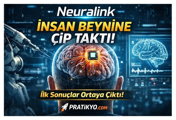 Neuralink İnsan Beynine Çip Yerleştirdi! (2026 Son Gelişmeler ve İlk Sonuçlar)