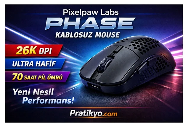 Pixelpaw Labs Phase Kablosuz Mouse İncelemesi (2026) – Özellikler, Performans ve Fiyat