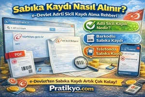 Sabıka Kaydı Nasıl Alınır? (2026) e-Devlet Adli Sicil Kaydı Alma Rehberi