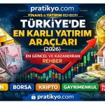 Türkiye’de En Karlı Yatırım Araçları (2026) – En Güncel ve Kazandıran Rehber