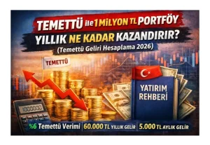 Temettü ile 1 Milyon TL Portföy Yıllık Ne Kadar Kazandırır? (Temettü Geliri Hesaplama 2026)