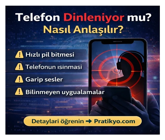 Telefon Dinleniyor mu? Nasıl Anlaşılır? (10 İşaret)