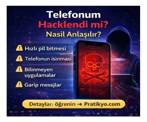 Telefonum Hacklendi mi? Nasıl Anlaşılır?