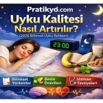 Uyku Kalitesi Nasıl Artırılır? Bilimsel Yöntemler
