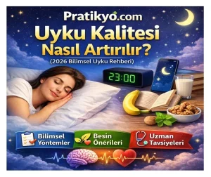 Uyku Kalitesi Nasıl Artırılır? Bilimsel Yöntemler