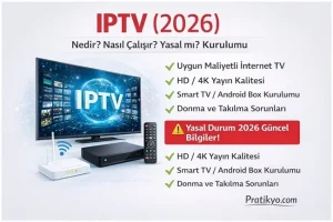 IPTV Nedir? 2026 Güncel Rehber – IPTV Yasal mı, Nasıl Kurulur?