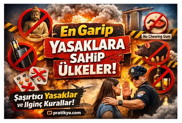 En Garip Yasaklara Sahip Ülkeler: Seyahat Etmeden Önce Bilmeniz Gerekenler