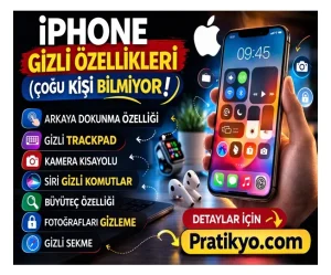 iPhone Gizli Özellikleri (Çoğu Kişi Bilmiyor)