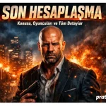 Son Hesaplaşma (2026): Jason Statham’dan Yılın En Sert Aksiyon Filmi! Konusu ve Tüm Detaylar