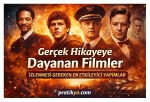 Gerçek Hikayeye Dayanan Filmler (2026 Rehberi) – İzlerken Şaşkına Çevirecek En Etkileyici Yapımlar