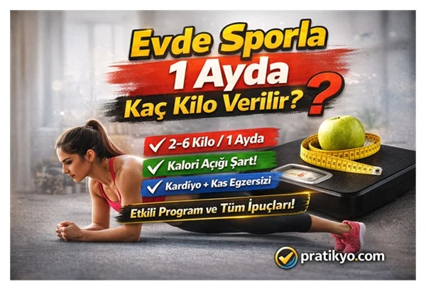 Evde Sporla 1 Ayda Kaç Kilo Verilir? (2026 Güncel Rehber)