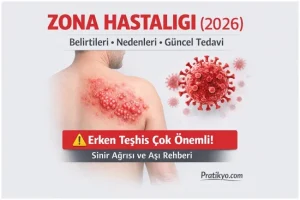 Zona Hastalığı Nedir? Belirtileri, Nedenleri ve Güncel Tedavi Rehberi (2026)