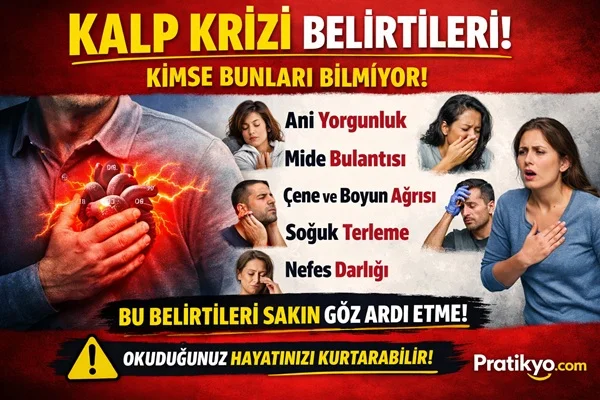 Kalp Krizi Belirtileri (2026) – Kimsenin Bilmediği Gizli İşaretler
