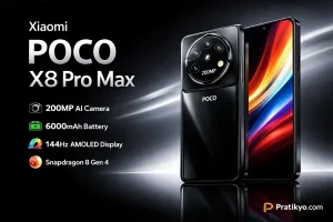 Xiaomi Poco X8 Pro Max (2026) – Özellikleri, Fiyatı ve Tüm Detaylar!