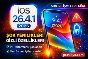 iOS 26.4.1 Güncellemesi (2026) – Şok Yenilikler ve Gizli Özellikler