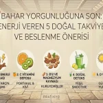 Bahar Yorgunluğu Nasıl Geçer? Enerji Veren 5 Doğal Takviye