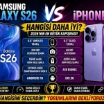 Samsung Galaxy S26 vs iPhone 17: Hangisi Daha İyi? (2026 Detaylı Karşılaştırma)