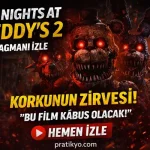 Five Nights at Freddy’s 2 Fragmanı İzle – Şok Sahne! Korku Seviyesi Zirve (2026)