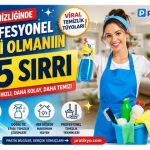 Ev Temizliğinde Profesyonel Gibi Olmanın 15 Sırrı