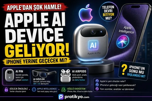Apple AI Device Geliyor: iPhone Yerine Geçecek mi?