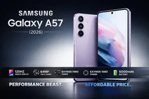 Samsung Galaxy A57 (2026) Özellikleri, Fiyatı ve Tüm Detaylar