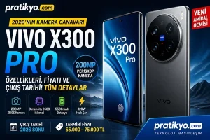 vivo X300 Pro Özellikleri ve Fiyatı (2026) – Kamera Canavarı mı?