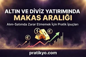 Altın ve Döviz Yatırımında Makas Aralığı: Zarar Etmeden Al-Sat Rehberi 2026