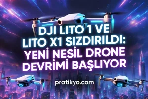 DJI Lito 1 ve Lito X1 Sızdırıldı (Yeni Drone Detayları)