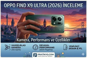 Oppo Find X9 Ultra (2026) İnceleme | Kamera, Performans ve Özellikler