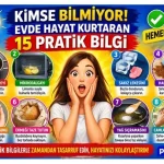 Kimse Bilmiyor! Evde Hayat Kurtaran 15 Pratik Bilgi (2026) – Herkesin İşine Yarayacak!