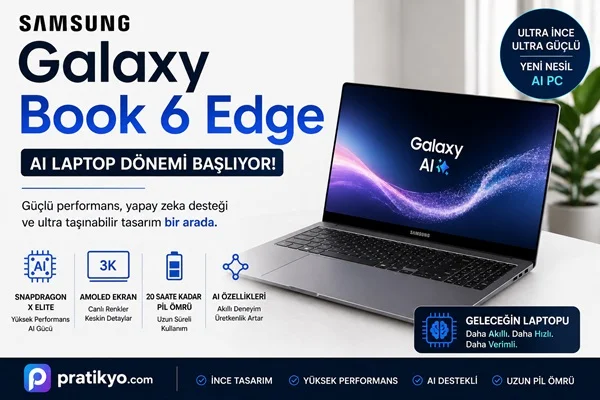 Samsung Galaxy Book 6 Edge Özellikleri: AI Laptop Dönemi Başladı!