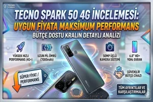 Tecno Spark 50 4G İncelemesi: Uygun Fiyata Maksimum Performans