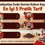 Evde Kahve Yapımı: 5 Ekonomik ve Pratik Gurme Kahve Tarifi